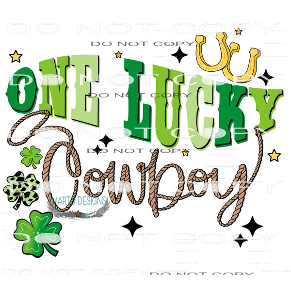 One Lucky Cowboy #8973 Sublimation transfers - Heat Transfer
