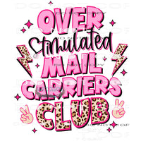 Overstimulated Mail Carriers Club #7749 Sublimation transfer