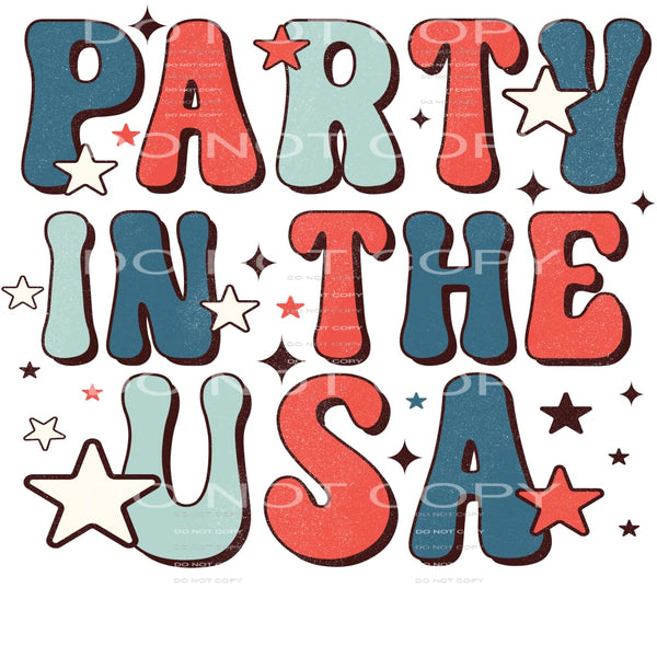 Party In The USA #4981 Sublimation transfers - Heat Transfer
