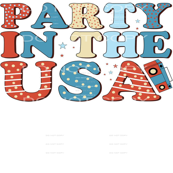 Party In The USA #4990 Sublimation transfers - Heat Transfer