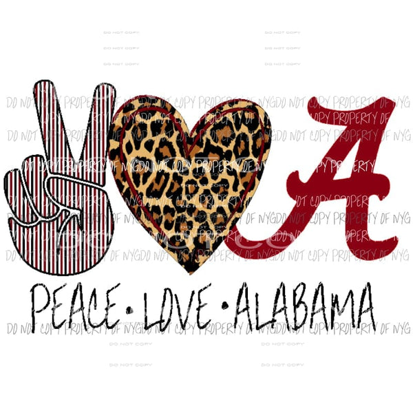 Peace Love Alabama 1 Sublimation transfers Heat Transfer