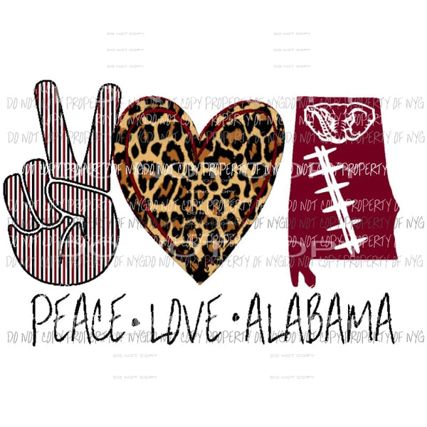 Peace Love Alabama 2 Sublimation transfers Heat Transfer