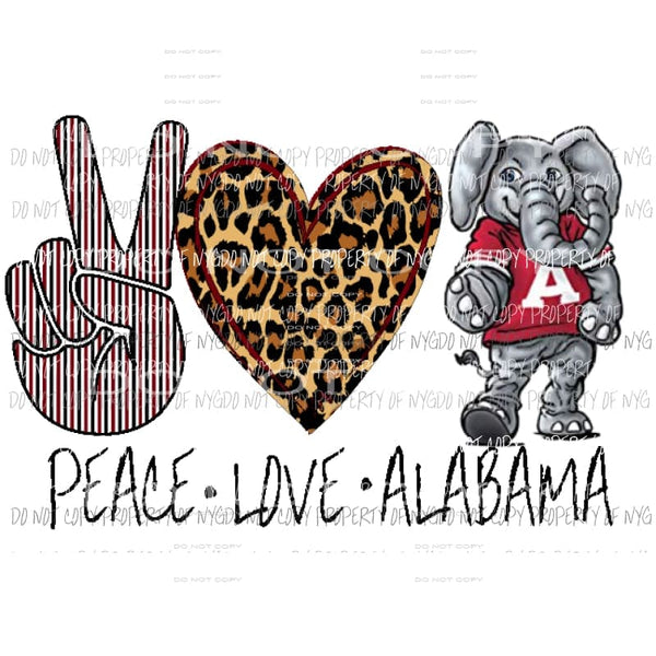 Peace Love Alabama 3 Sublimation transfers Heat Transfer