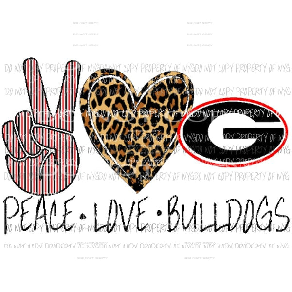 Peace Love Bulldogs Georgia 1 Sublimation transfers Heat Transfer