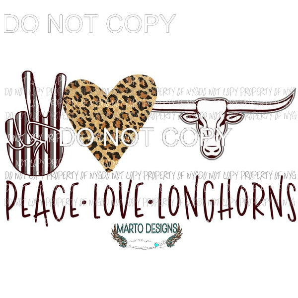 Peace Love Longhorns school mascot Sublimation transfers Heat Transfer
