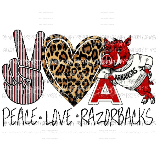 Peace Love Razorbacks 4 Arkansas Sublimation transfers Heat Transfer