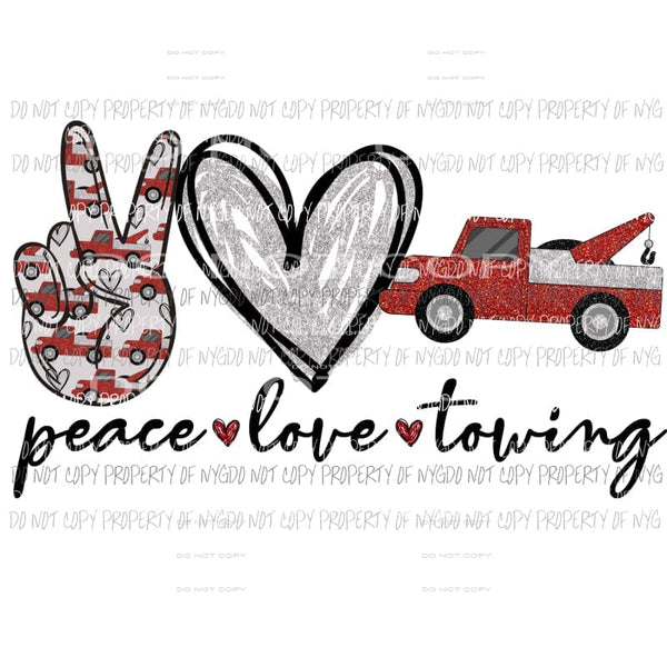 Peace Love Towing red tow truck Sublimation transfers Heat Transfer