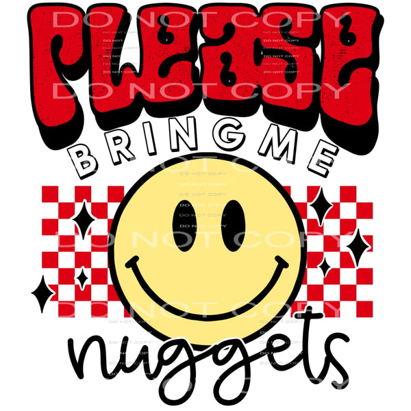 Please bring me nuggets # 1012 - Heat Transfer Graphic Tee -
