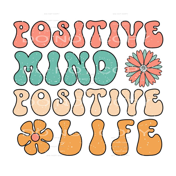 Positive Mind Positive Life #5542 Sublimation transfers -