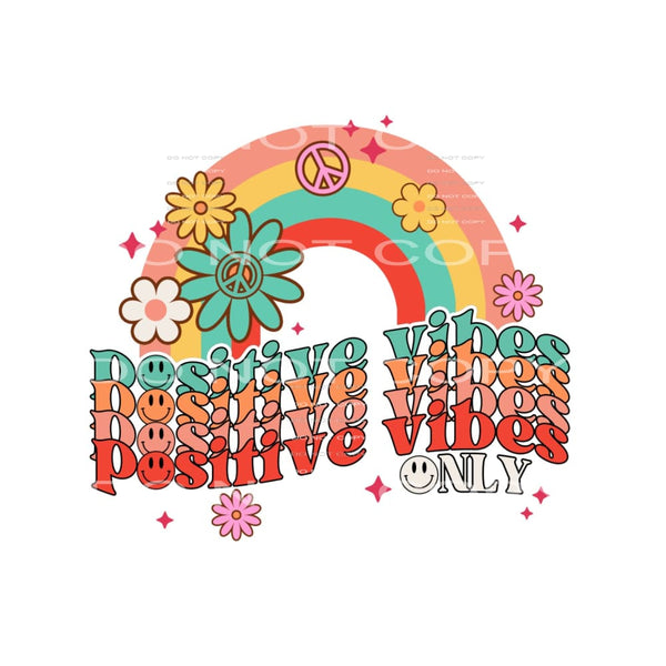 Positive vibes only # 491 Sublimation transfers - Heat
