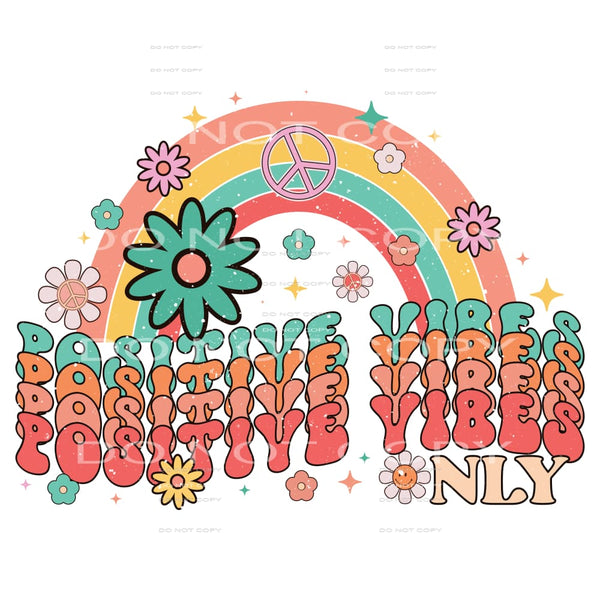 Positive Vibes Only #5573 Sublimation transfers - Heat