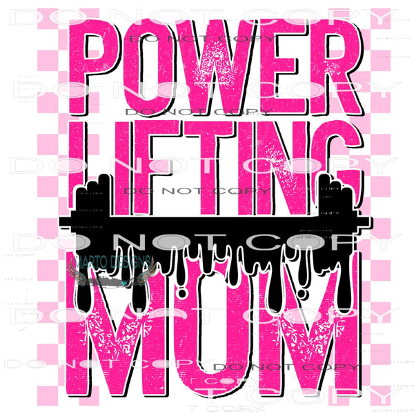 Powerlifting Mom #7310 Sublimation transfers - Heat Transfer