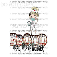 Proud Healthcare Worker #1 blonde Sublimation transfers Heat Transfer