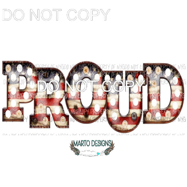 Proud Marquee Flag Letters Sublimation transfers Heat Transfer