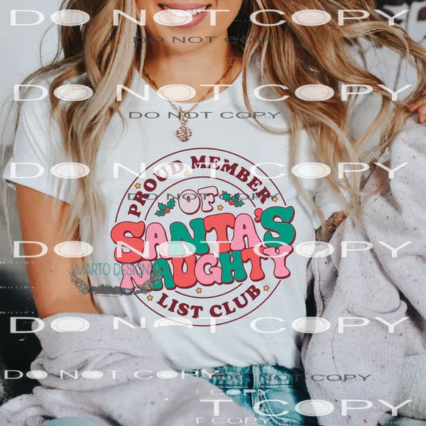 Proud Member Of Santa’s Naughty List Club #7360 Sublimation
