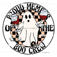 Proud Member Of The Boo Crew #6327 Sublimation transfers -