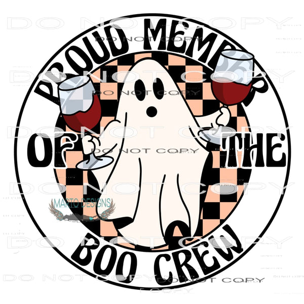 Proud Member Of The Boo Crew #6327 Sublimation transfers -