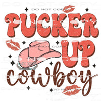 Pucker Up Cowboy #9062 Sublimation transfers - Heat Transfer