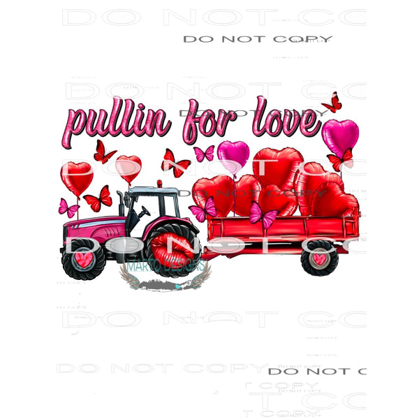 Pulling For Love #8749 Sublimation transfers - Heat Transfer