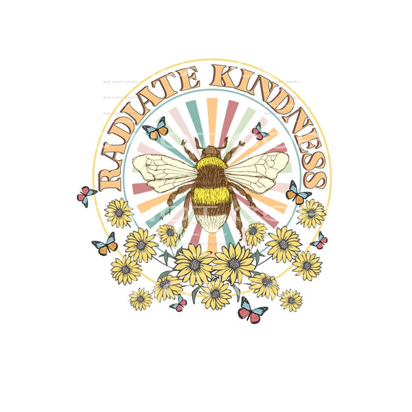 Radiate Kindness #4814 Sublimation transfers - Heat Transfer