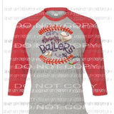 Raising a Baller baseball - softball- baseball and softball sublimation transfer Heat Transfer