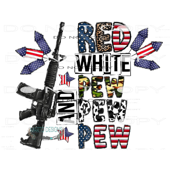 Red White And Pew Pew Pew #10803 Sublimation transfers