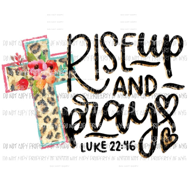 Rise up and pray Sublimation transfers cross Heat Transfer
