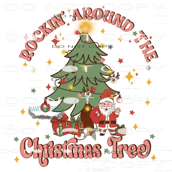 Rockin Around The Christmas Tree #8052 Sublimation transfers