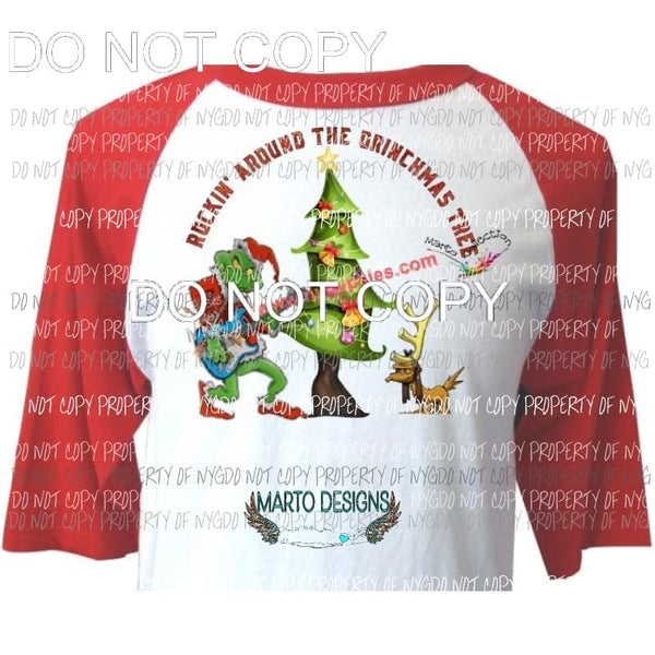 Rockin around the grinchmas tree grinch sublimation transfer Heat Transfer