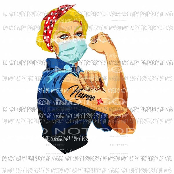 Rosie Strong Nurse #14 mask Sublimation transfers Heat Transfer