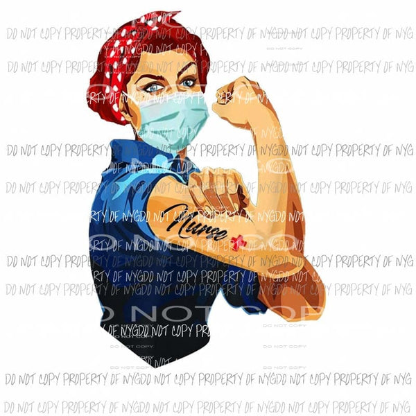 Rosie Strong Nurse #26 mask Sublimation transfers Heat Transfer