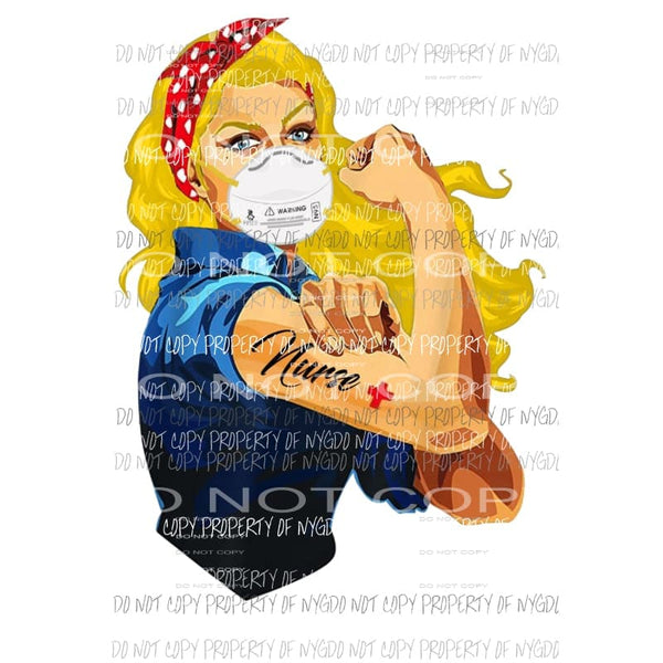 Rosie Strong Nurse #31 mask Sublimation transfers Heat Transfer