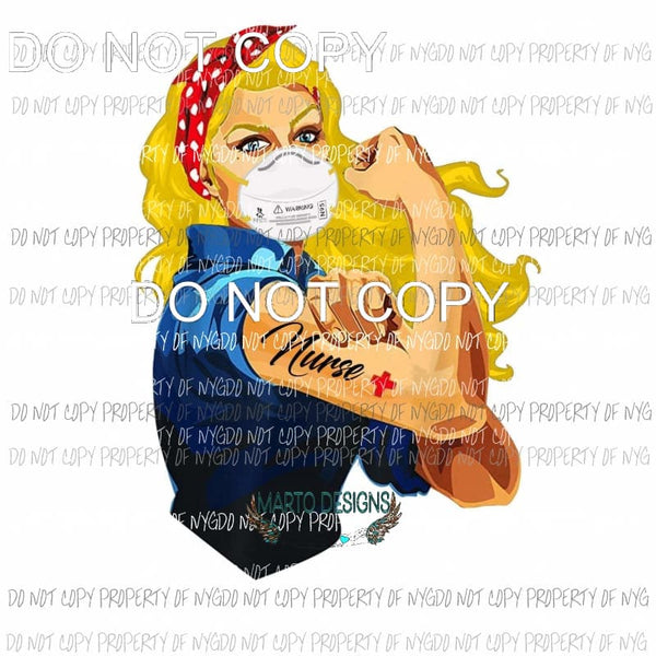 Rosie Strong Nurse #5 mask Sublimation transfers Heat Transfer