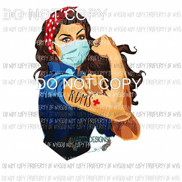 Rosie Strong RDMS #7 mask Sublimation transfers Heat Transfer