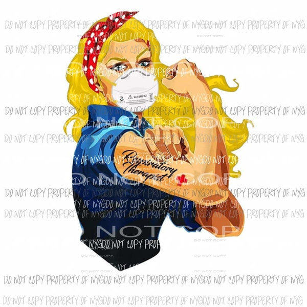 Rosie Strong Respiratory Therapist #2 mask Sublimation transfers Heat Transfer