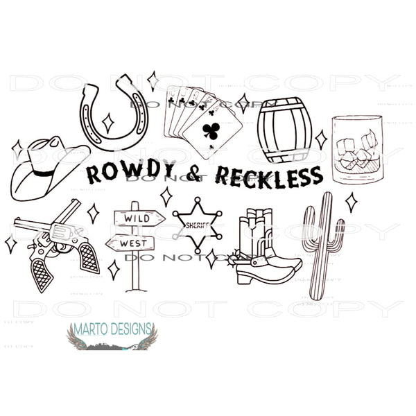 Rowdy and Reckless #10470 Sublimation transfers - Heat