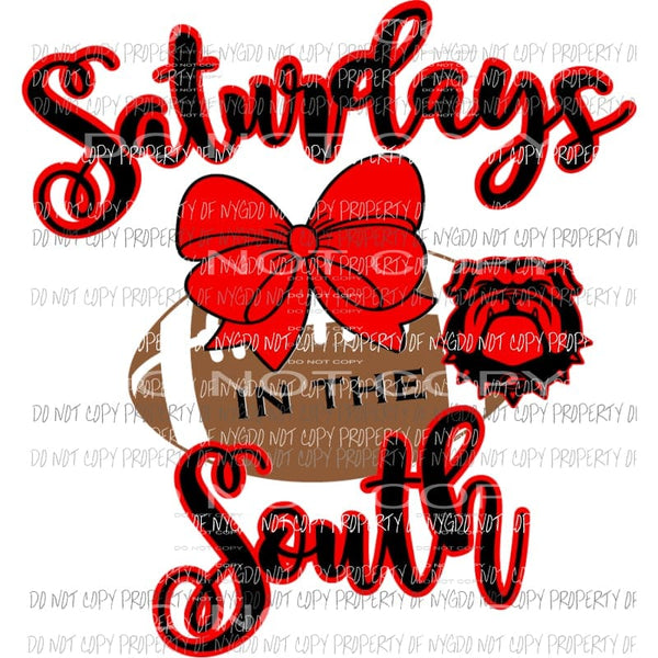 Saturdays in the south bulldogs Georgia Sublimation transfers Heat Transfer