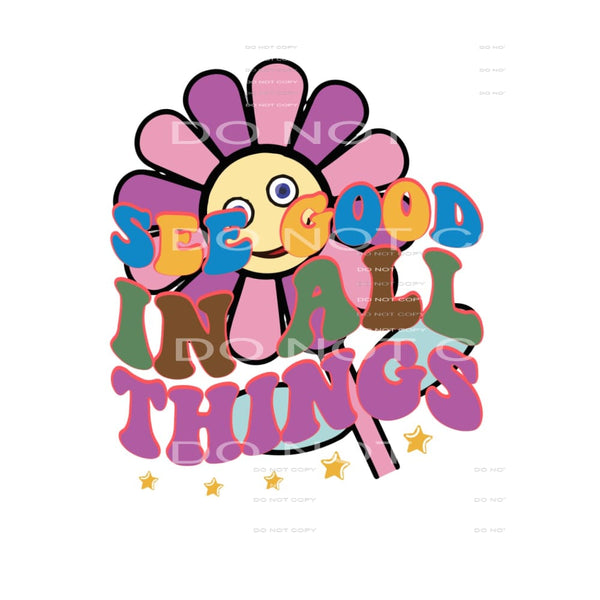 See Good In All Things #5287 Sublimation transfers - Heat