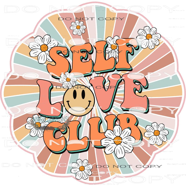 Self Love Club #11058 Sublimation transfers - Heat Transfer