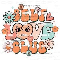Self Love Club #11074 Sublimation transfers - Heat Transfer