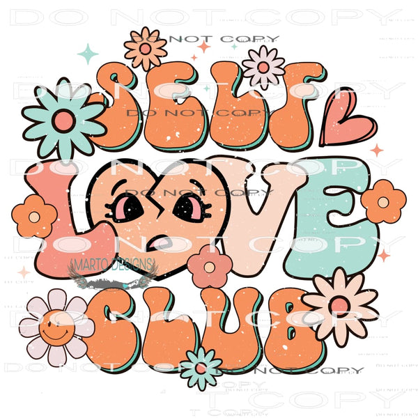 Self Love Club #11074 Sublimation transfers - Heat Transfer