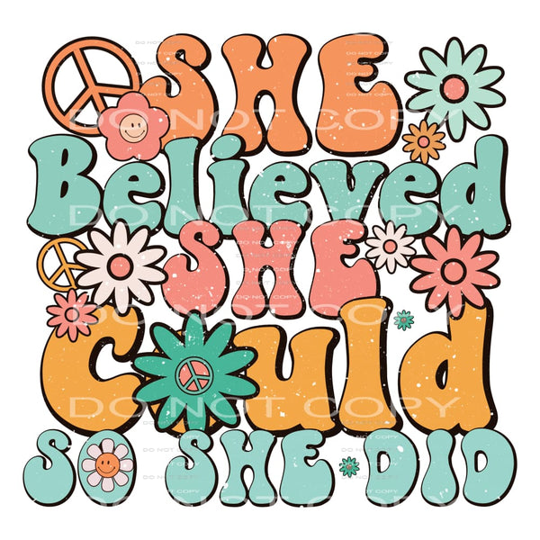She Believed She Could So She Did #5571 Sublimation