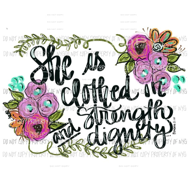 She is clothed with strength and dignity Sublimation transfers Heat Transfer