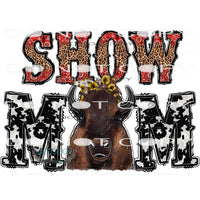 Show Mom #10513 Sublimation transfers - Heat Transfer