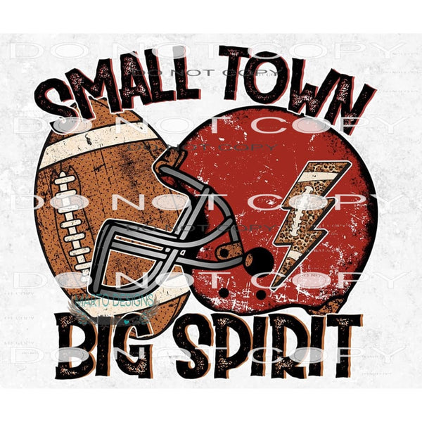 Small Town Big Spirit #6259 Sublimation transfers - Heat