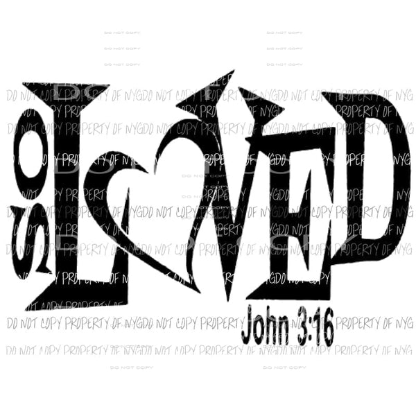 So Loved john 3:16 Sublimation transfers Heat Transfer
