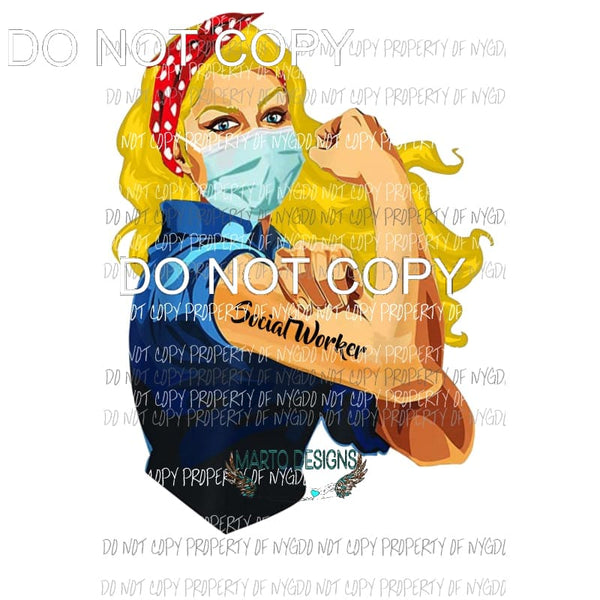 Social Worker Blonde Rosie Sublimation transfers Heat Transfer