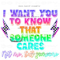 Someone Cares #11289 Sublimation transfer - Heat Transfer