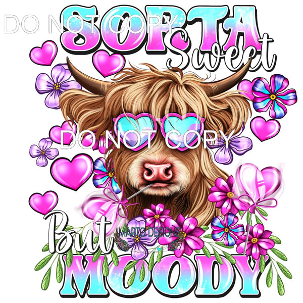 Sorta Sweet But Moody #9289 Sublimation transfers - Heat