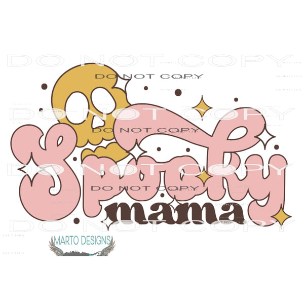 Spooky Mama #6471 Sublimation transfers - Heat Transfer